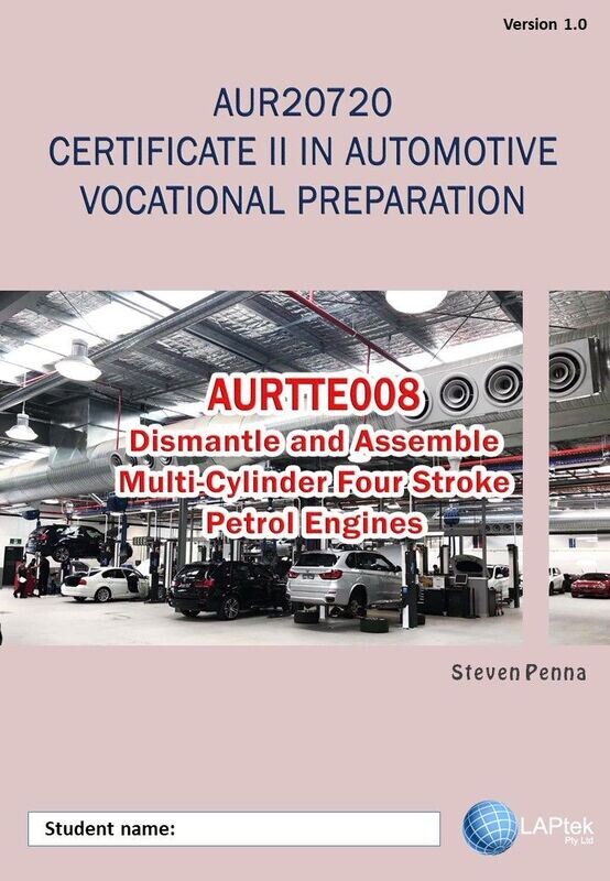 AURTTE008 - Dismantle and assemble multi cylinder four stroke petrol engines.