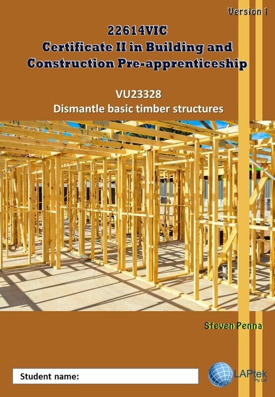 Dismantle basic timber structures  - Course Code 22614VIC