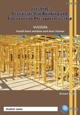 Install basic window and door frames - Course Code 22614VIC