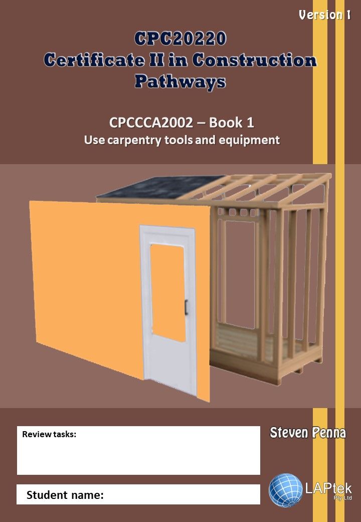 Use carpentry tools and equipment - Book 1 - CPC20220