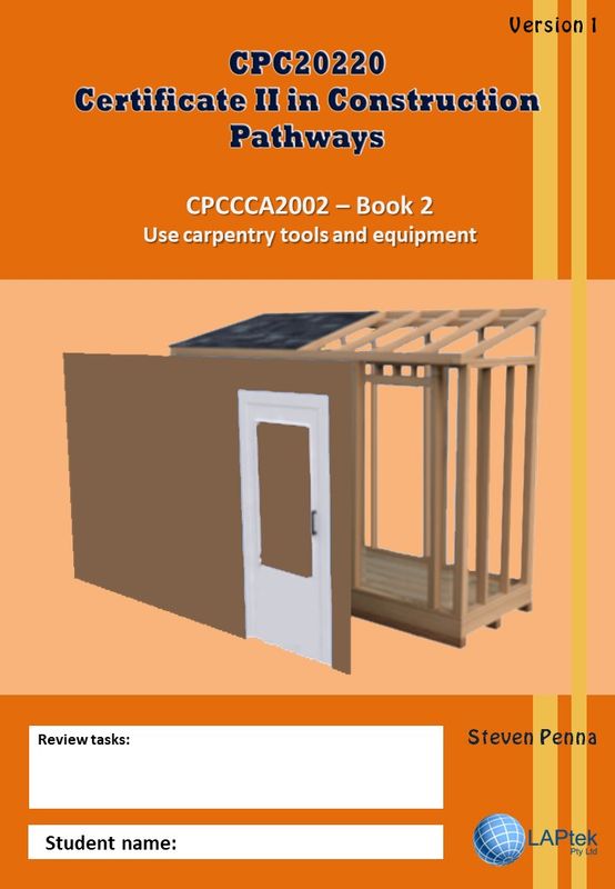 Use carpentry tools and equipment - Book 2 - CPC20220