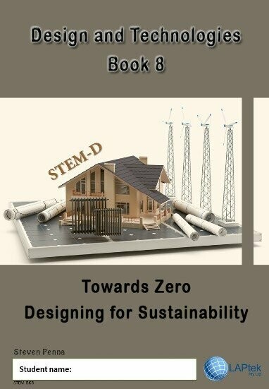 Design and Technologies – Towards zero designing for sustainability
