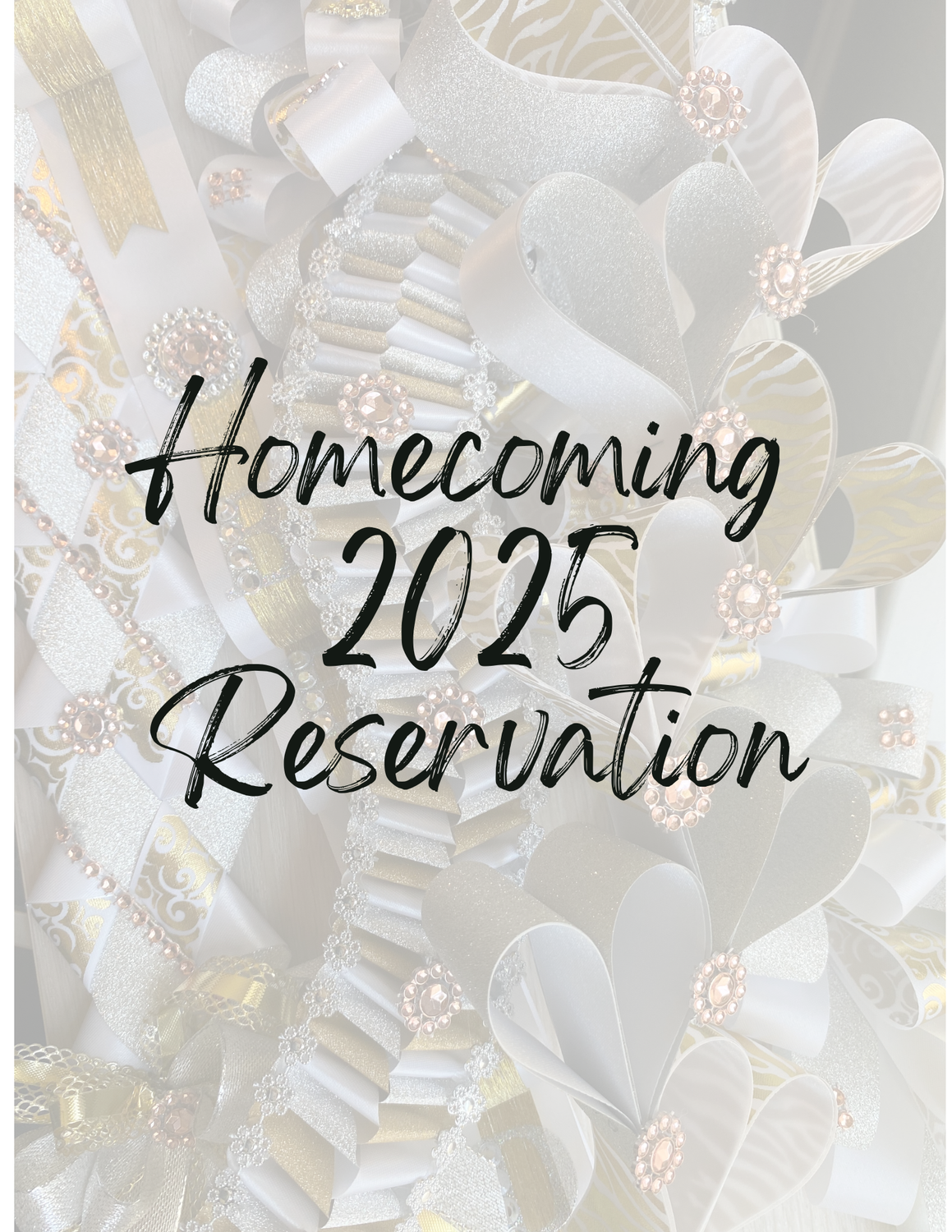 Homecoming Mum/Garter Reservation