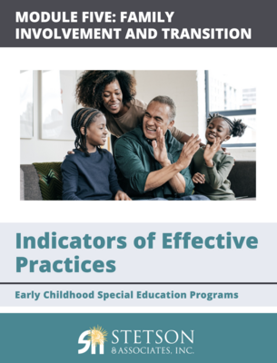 Early Childhood Special Education Programs: Module 5 Family Involvement and Transition