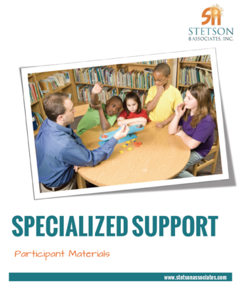 Specialized Support Training Module