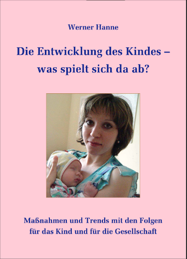 Die Entwicklung des Kindes - Werner Hanne kostenlos