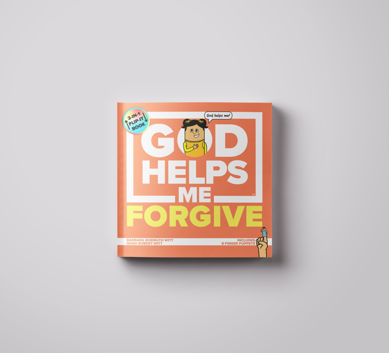 God Helps Me Forgive &amp; Apologize: 2-in-1 Flip-it Book