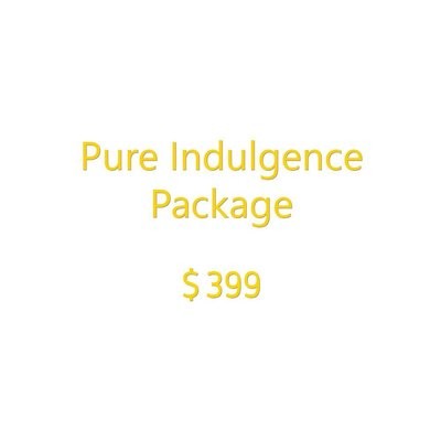 Pure Indulgence Package