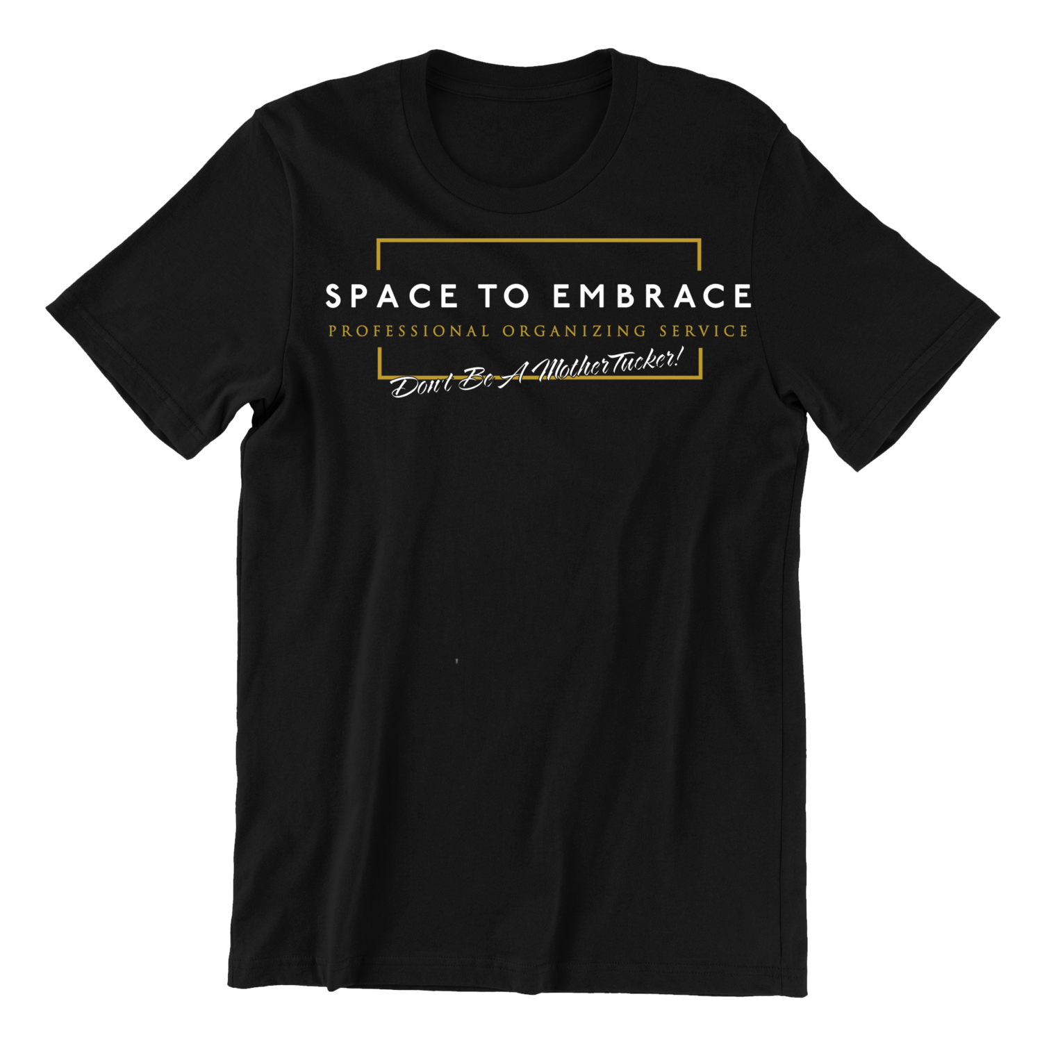 Space To Embrace | Mothertucker Tee
