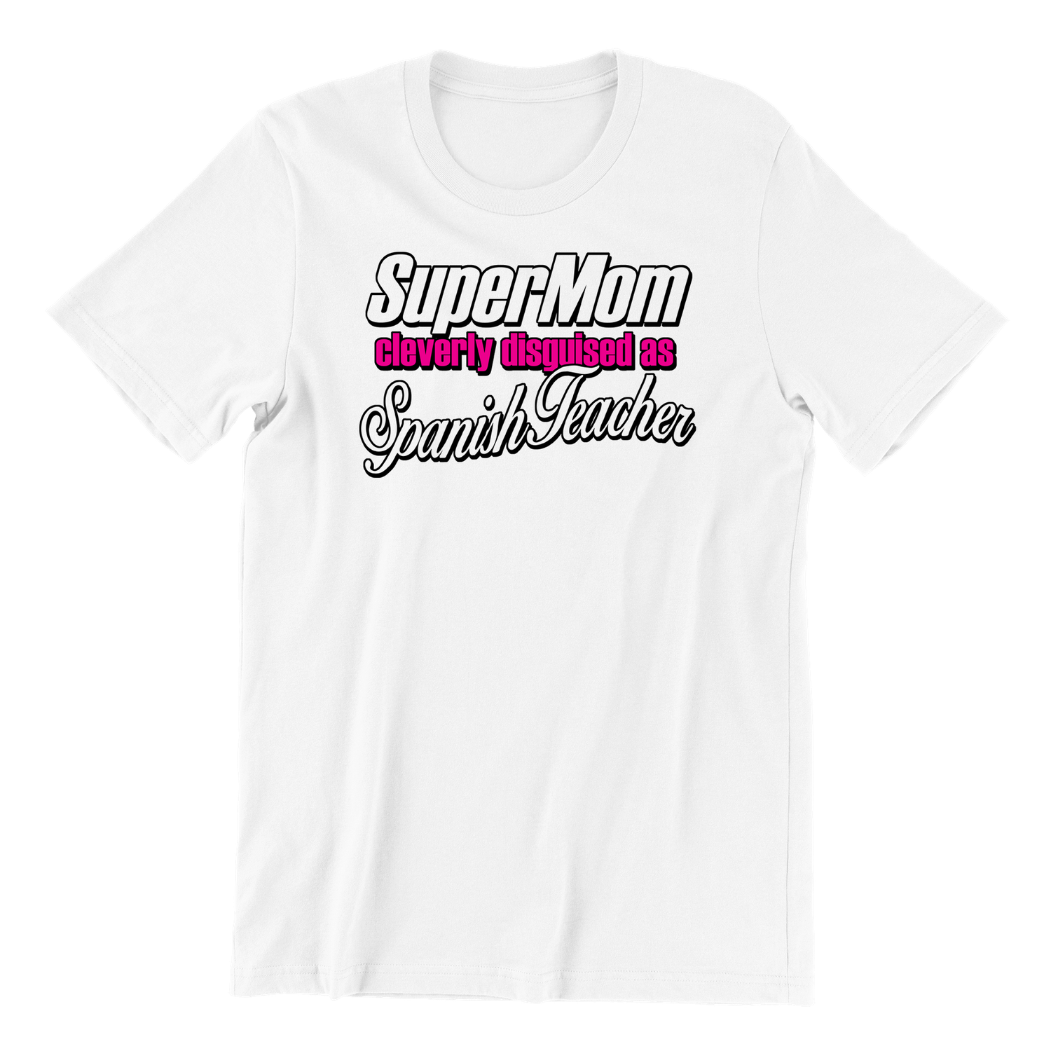 Super Mom Spanish Teacher