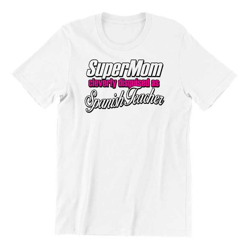 Super Mom Spanish Teacher