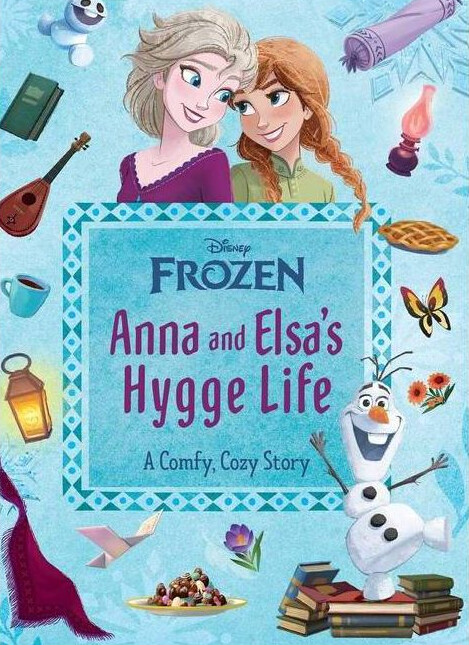 Disney Frozen: Anna and Elsa&#39;s Hygge Life