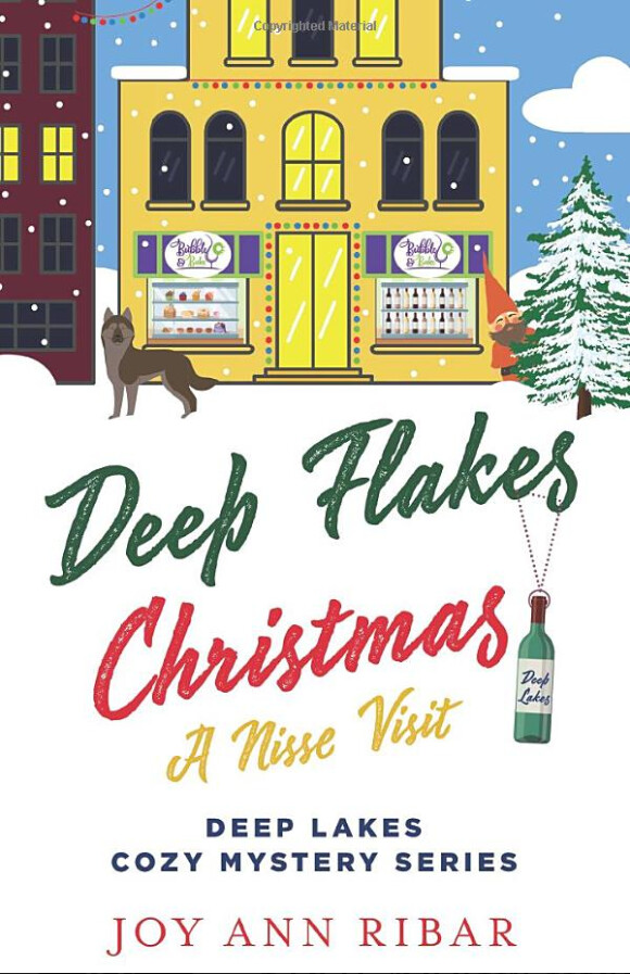 Deep Flakes Christmas: A Nisse Visit (Deep Lakes Cozy Mystery) by Joy Ann Ribar