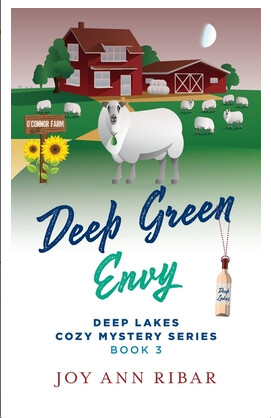 Deep Green Envy (Deep Lakes Cozy Mystery) by Joy Ann Ribar