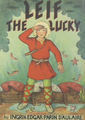 D&#39;aulaire -Leif The Lucky Hardcover
