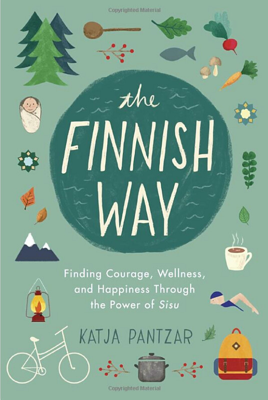 Finnish Way-courage,wellness,happiness-Power Of Sisu