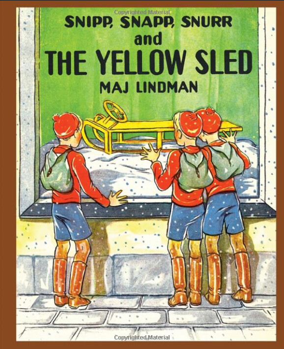 Snapp, Snapp, Snurr &amp; The Yellow Sled