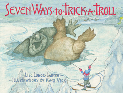 Seven Ways To Trick A Troll Book