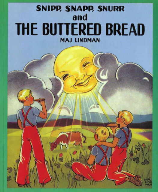 Snipp, Snapp, Snurr And The Buttered Bread