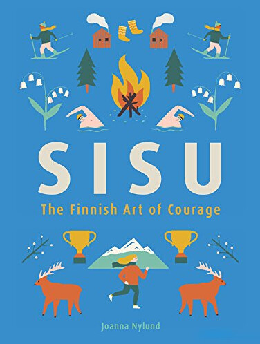 Sisu-Finnish Art Of Courage