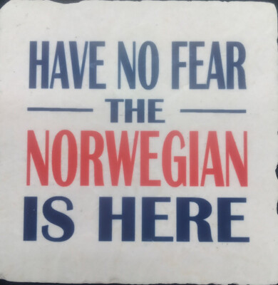 Hello Lucy Coaster Tile-Have No Fear The Norwegian Is Here