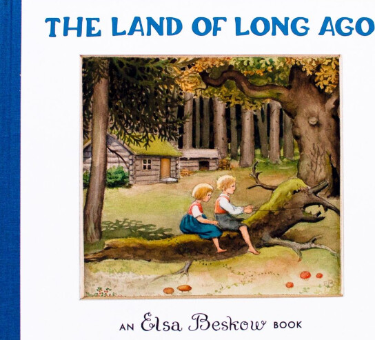 The Land Of Long Ago-large Hardcover-Elsa Beskow
