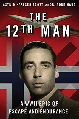 The 12th Man WWII Epic Escape