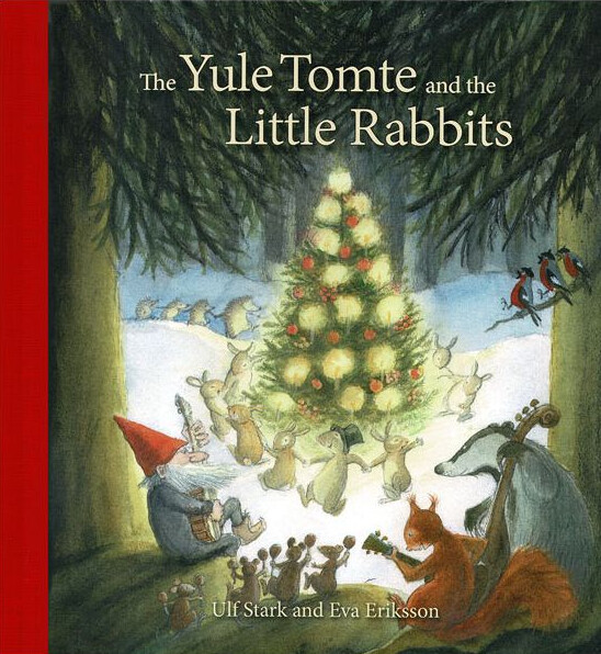The Yule Tomte &amp; The Little Rabbits-hardcover