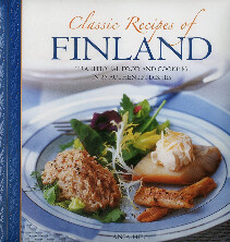 Classic Recipes of Finland: Traditional food and cooking in 25 authentic dishes -Anja Hill