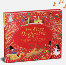 The Story Orchestra The Nutcracker Book