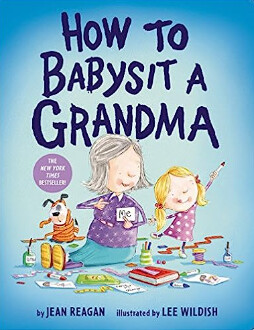 How To Babysit Grandma Board Book