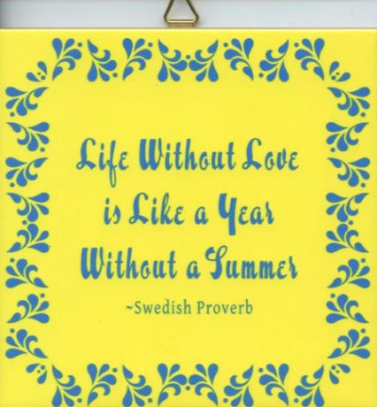 Ceramic Tile Swedish Summer Proverb