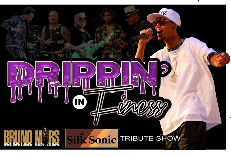 Drippin In Finesse - A Tribute To Bruno Mars (March 8th)