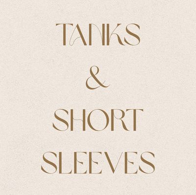 Tanks &amp; Short Sleeves