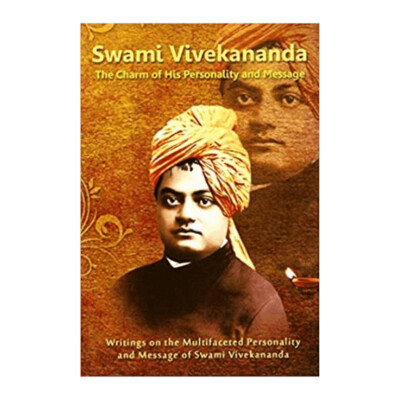 Swami Vivekananda The Charm of His Personality and Message