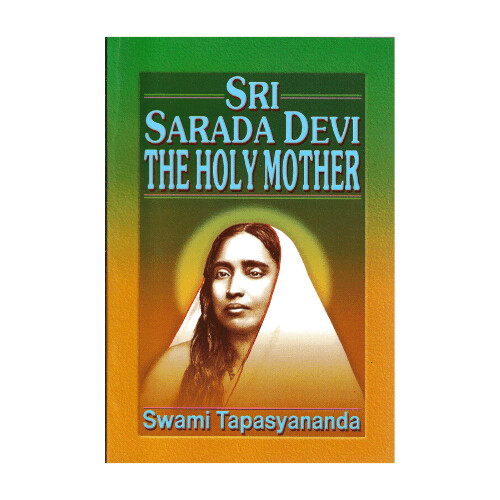 Sri Sarada Devi the Holy Mother