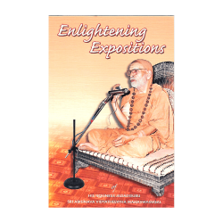 Enlightening Expositions of H H Jagadguru Sri Abhinava Vidyatheertha Swamigal