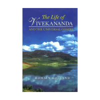 The life of Vivekananda and the Universal gospel By Romain Ronald