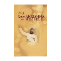 Sri Ramakrishna on Himself