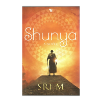 Shunya A Novel: Sri M