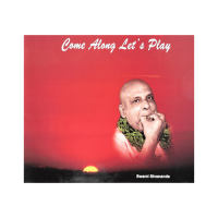 Come Along Lets Play -Swami Sivananda
