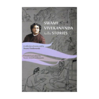 Swami Vivekananda Life Stories (A Collection of Stories by Swami Vivekananda)