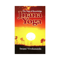 The Yoga of Knowledge JNANA YOGA