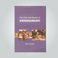 The Life and Death of Krishnamurti