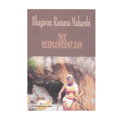 Bhagavan Ramana Maharshi The Resplendent Sun Angles of Vision