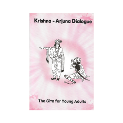 Krishna-Arjuna Dailogues (The Gita for Young Adults)