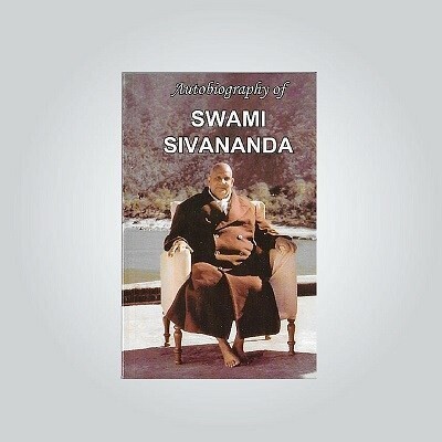 Autobiography of Swami Sivananda