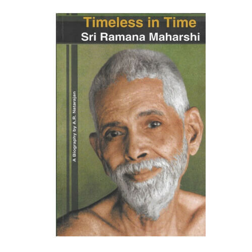 Timeless in Time Sri Ramana Maharshi - A Biography