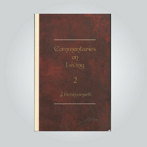 Commentaries on Living (Vol2)