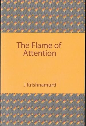The  Flame of Attention